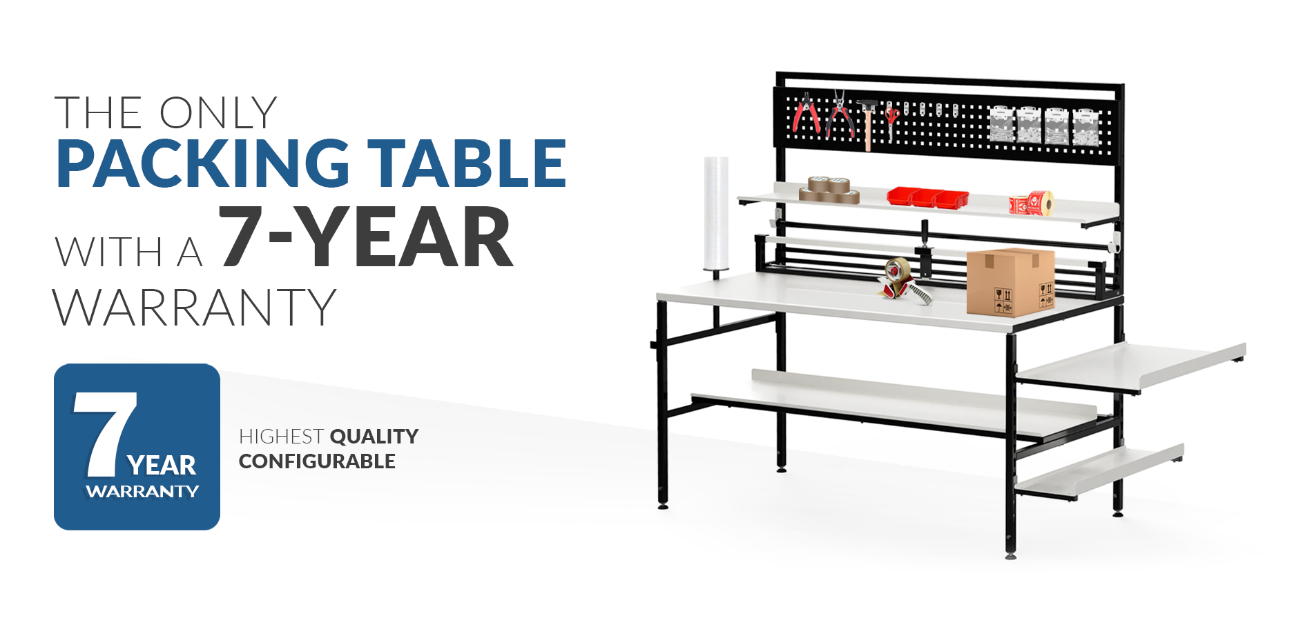 Packing table 7-year warranty